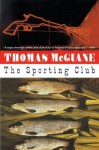 The Sporting Club - Thomas McGuane