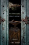 Another Governess / The Least Blacksmith: A Diptych - Joanna Ruocco, Ben Marcus