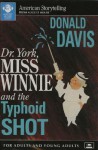 Dr. York, Miss Winnie, and the Typhoid Shot - Donald Davis