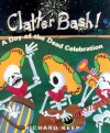 Clatter Bash!: A Day of the Dead Celebration - Richard Cleminson Keep