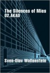 02.AKAD - The Silences of Mies - Sven-Olov Wallenstein