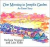 One Morning in Joseph's Garden - Barbara Younger, Lisa Flinn