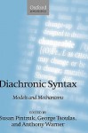 Diachronic Syntax - Susan Pintzuk, Anthony Warner, George Tsoulas