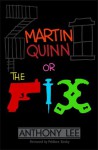 Martin Quinn: or, The Fix - Anthony Lee, Wallace Stroby