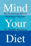 Mind Your Diet - Melinda Blackman