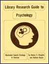 Library Research Guide To Psychology: Illustrated Search Strategy And Sources - Nathan Baum, Nancy Douglas, Nancy E. Douglas