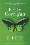 Lift - Kelly Corrigan