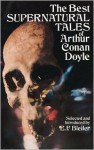 The Best Supernatural Tales of Arthur Conan Doyle - E.F. Bleiler, Arthur Conan Doyle