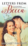 Letters from Becca: A Contemporary Romance Fiction Novel - Margaret Ferguson