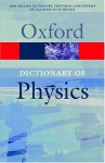 A Dictionary of Physics - Alan Isaacs, Oxford University Press