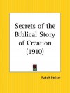 Secrets of the Biblical Story of Creation - Rudolf Steiner