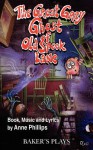 The Great Grey Ghost of Old Spook Lane - Anne Phillips