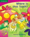 Pobblebonk Reading 2.5 Where Is That Tooth? - Cecily Matthews