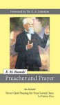 Preacher and Prayer - Edward M Bounds