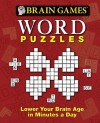 Brain Games: Word Puzzles: Lower Your Brain Age in Minutes a Day - Publications International Ltd.