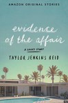 Evidence of the Affair - Taylor Jenkins Reid