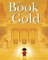 The Book of Gold - Bob Staake, Bob Staake