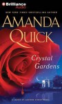 Crystal Gardens - Justine Eyre, Amanda Quick