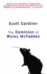 The Dominion of Wyley McFadden - Scott Gardiner