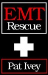 EMT: Rescue - Pat Ivey