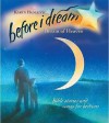 Dream of Heaven: Volume I (Before I Dream) - Karyn Henley