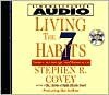Living the 7 Habits - Stephen R. Covey