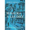 Rosaura a Las Diez - Marco Denevi