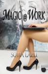 Magic at Work - Sotia Lazu