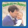 Giggles with Daddy! - Emily Sollinger, Emily Sollinger