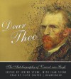 Dear Theo: The Autobiography of Vincent Van Gogh - Irving Stone