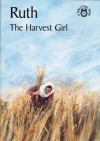 Ruth The Harvest Girl (Bibletime Books) - Carine Mackenzie