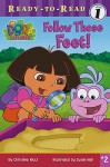 Follow Those Feet (Dora the Explorer Ready-To-Read (Sagebrush)) - Christine Ricci