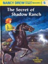 The Secret of Shadow Ranch - Carolyn Keene
