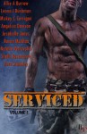 Serviced: Volume 1 - Allie A. Burrow, Leona Bushman, Mickey J. Corrigan, Angelica Dawson, Jesabelle Jones, Raven McAllan, Natalia Petrovskii, Shelli Rosewarne, Zara Stoneley