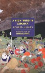 A High Wind in Jamaica - Richard Hughes, Francine Prose