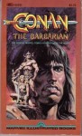 Conan the Barbarian: The Official Marvel Comics Adaptation of the Movie - Michael L. Fleisher