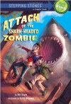 Attack of the Shark-Headed Zombie (Stepping Stones) - Bill Doyle, Scott Altman