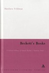 Beckett's Books: A Cultural History of the Interwar Notes - Matthew Feldman