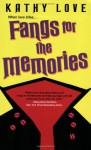Fangs for the Memories - Kathy Love