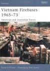 Vietnam Firebases 1965-73: American and Australian Forces - Randy E.M. Foster, Peter Dennis