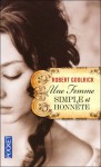Une femme simple et honnête - Robert Goolrick, Marie de Prémonville
