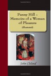 Fanny Hill - Memoirs of a Woman of Pleasure (Illustrated) - John Cleland