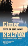 Eyes of the Hawk - Elmer Kelton