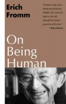 On Being Human - Erich Fromm, Rainer Funk