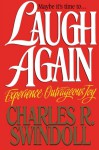 Laugh Again - Charles R. Swindoll