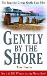 Gently By the Shore - Alan Hunter