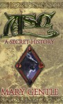 Ash: A Secret History - Mary Gentle