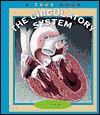 The Circulatory System - Darlene R. Stille, Children's Press