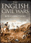 The English Civil Wars - Bob Carruthers, Stuart Reid