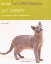 The Cat Directory: Profiles Of Every Cat Breed (Hamlyn All Colour) - David Taylor
